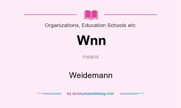 What does Wnn mean? It stands for Weidemann
