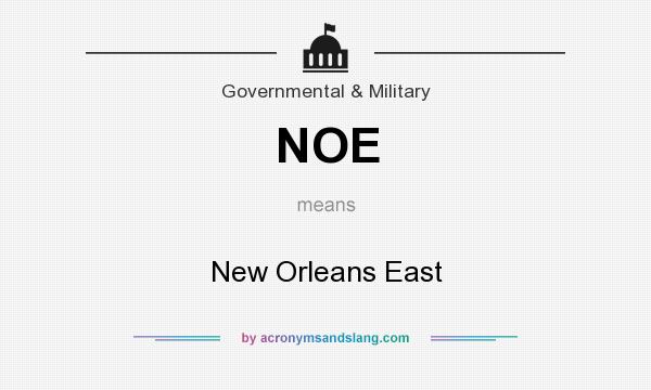 What does NOE mean? It stands for New Orleans East
