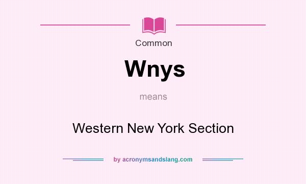 What does Wnys mean? It stands for Western New York Section