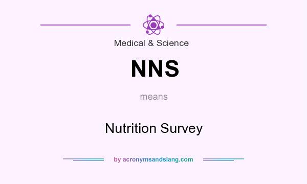 What does NNS mean? It stands for Nutrition Survey