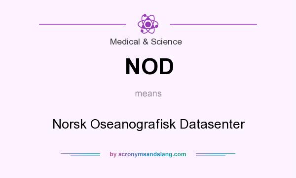 What does NOD mean? It stands for Norsk Oseanografisk Datasenter