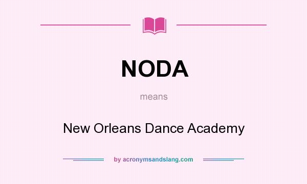 What does NODA mean? It stands for New Orleans Dance Academy