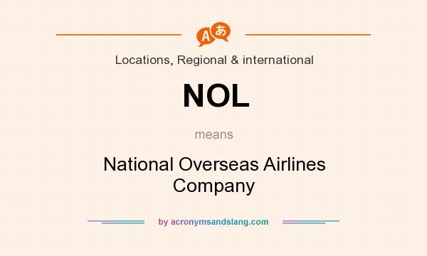 What does NOL mean? It stands for National Overseas Airlines Company