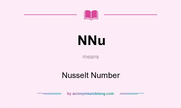 What does NNu mean? It stands for Nusselt Number