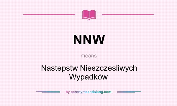 What does NNW mean? It stands for Nastepstw Nieszczesliwych Wypadków