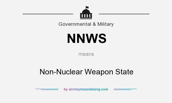 What does NNWS mean? It stands for Non-Nuclear Weapon State