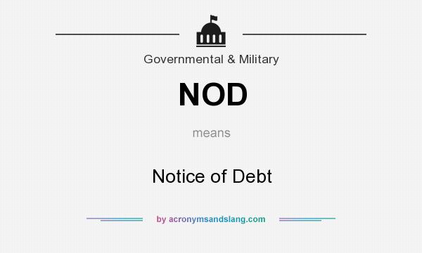 What does NOD mean? It stands for Notice of Debt