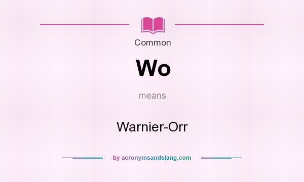 What does Wo mean? It stands for Warnier-Orr