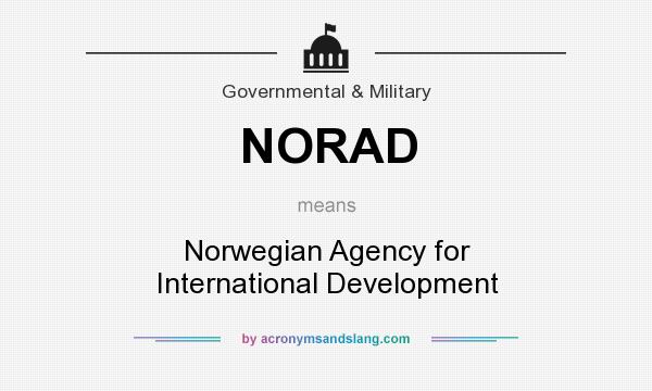 What does NORAD mean? It stands for Norwegian Agency for International Development