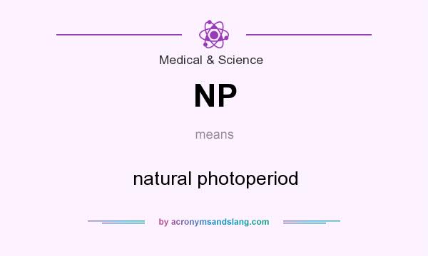 What does NP mean? It stands for natural photoperiod