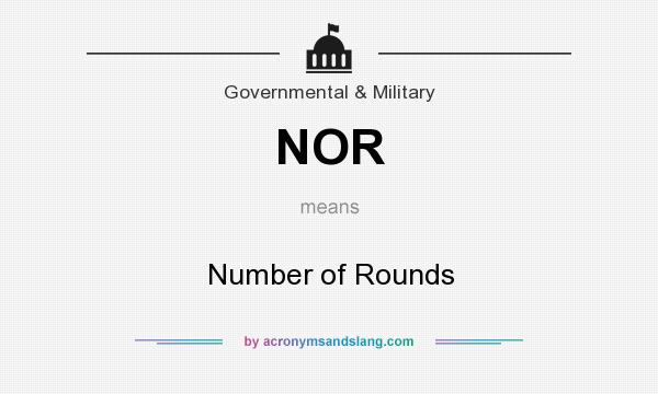 What does NOR mean? It stands for Number of Rounds