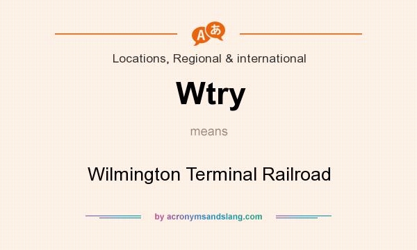 What does Wtry mean? It stands for Wilmington Terminal Railroad