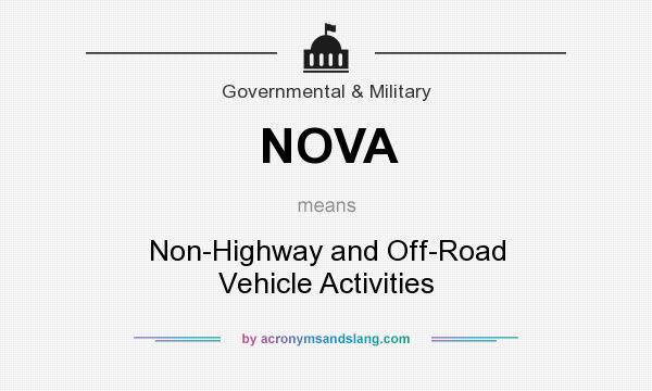 What does NOVA mean? It stands for Non-Highway and Off-Road Vehicle Activities