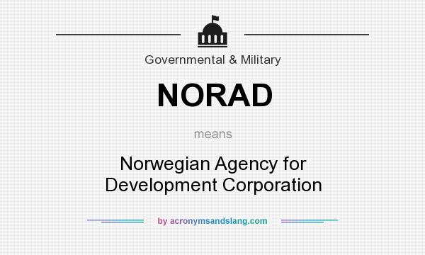 What does NORAD mean? It stands for Norwegian Agency for Development Corporation