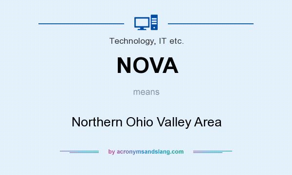 What does NOVA mean? It stands for Northern Ohio Valley Area