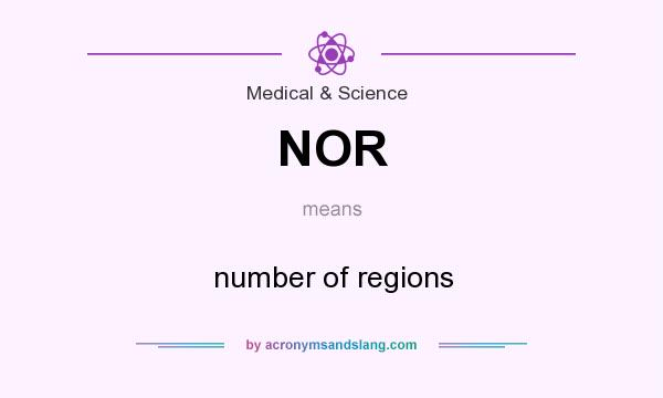 What does NOR mean? It stands for number of regions