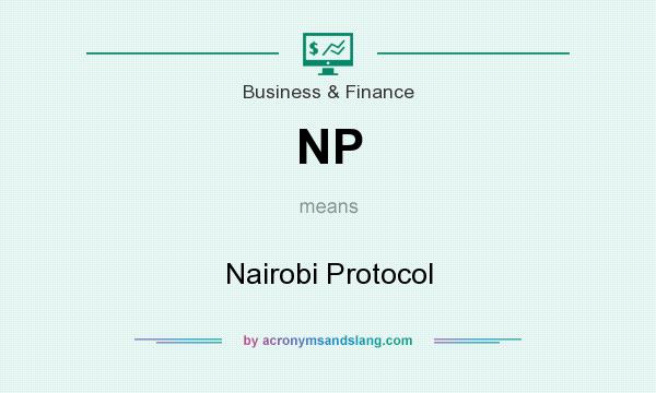 What does NP mean? It stands for Nairobi Protocol