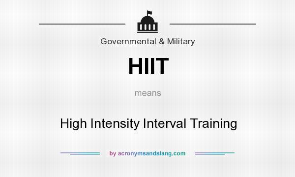 What does HIIT mean? It stands for High Intensity Interval Training