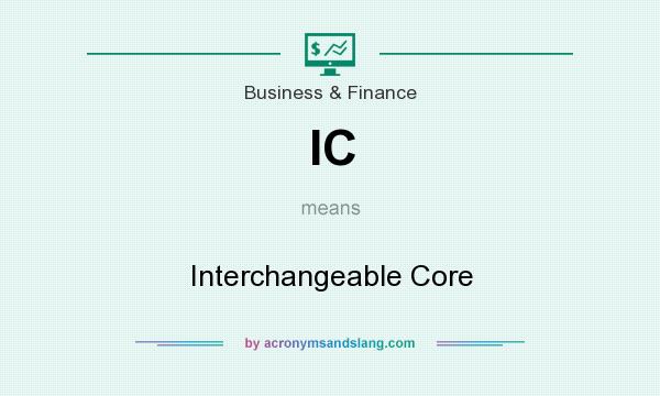 What does IC mean? It stands for Interchangeable Core