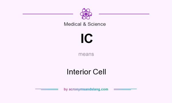 What does IC mean? It stands for Interior Cell