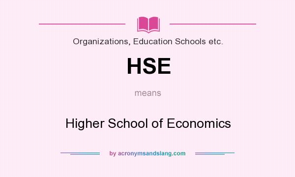 What does HSE mean? It stands for Higher School of Economics