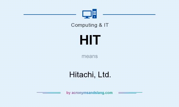 What does HIT mean? It stands for Hitachi, Ltd.