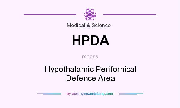 What does HPDA mean? It stands for Hypothalamic Perifornical Defence Area