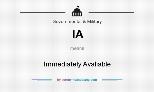 What does IA mean? It stands for Immediately Avaliable
