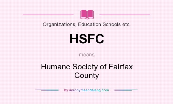 What does HSFC mean? It stands for Humane Society of Fairfax County