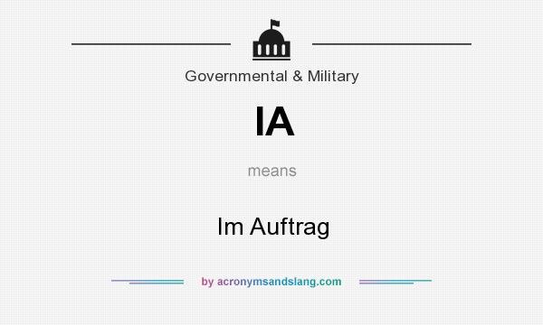 What does IA mean? It stands for Im Auftrag