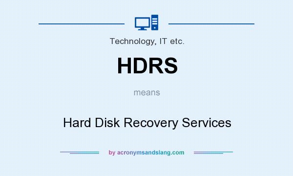 What does HDRS mean? It stands for Hard Disk Recovery Services