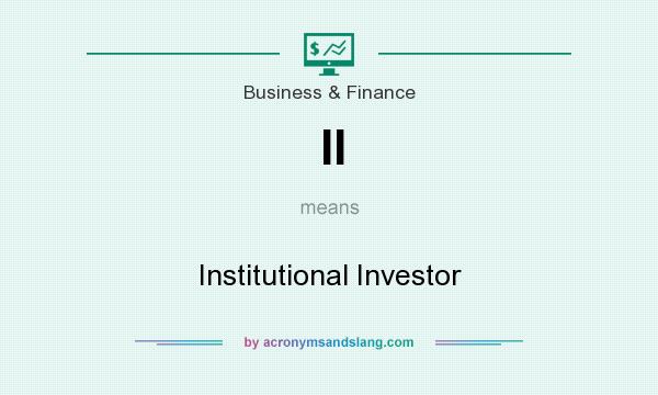What does II mean? It stands for Institutional Investor