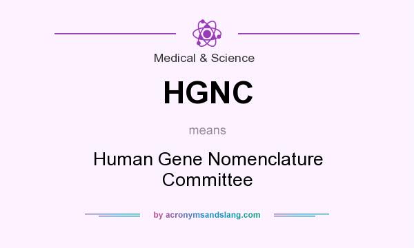 What does HGNC mean? It stands for Human Gene Nomenclature Committee