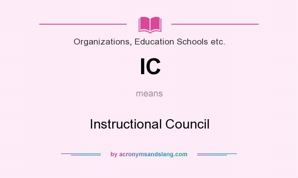 What does IC mean? It stands for Instructional Council