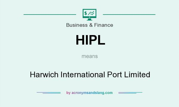 What does HIPL mean? It stands for Harwich International Port Limited
