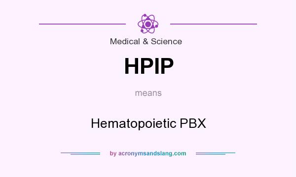 What does HPIP mean? It stands for Hematopoietic PBX