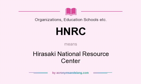 What does HNRC mean? It stands for Hirasaki National Resource Center
