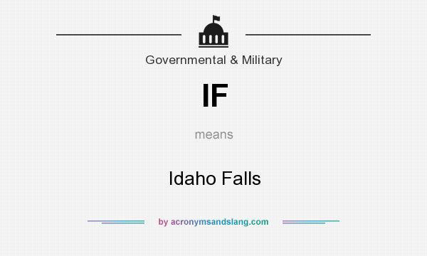 What does IF mean? It stands for Idaho Falls