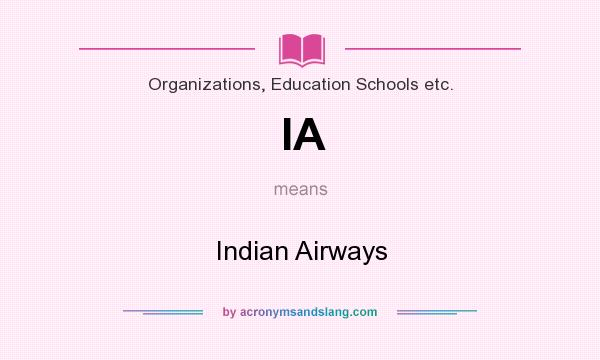 What does IA mean? It stands for Indian Airways