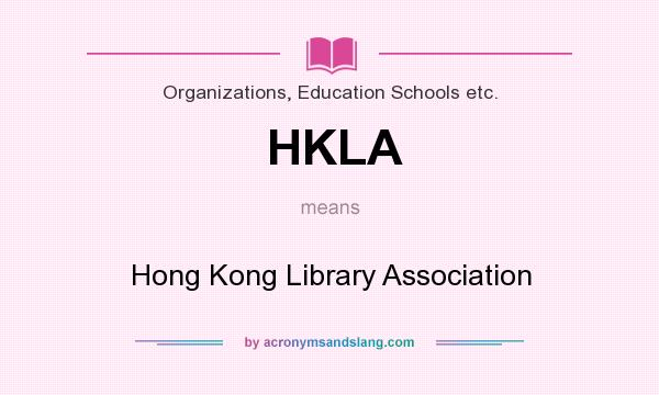 What does HKLA mean? It stands for Hong Kong Library Association