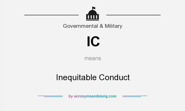 What does IC mean? It stands for Inequitable Conduct