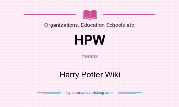 What does HPW mean? It stands for Harry Potter Wiki