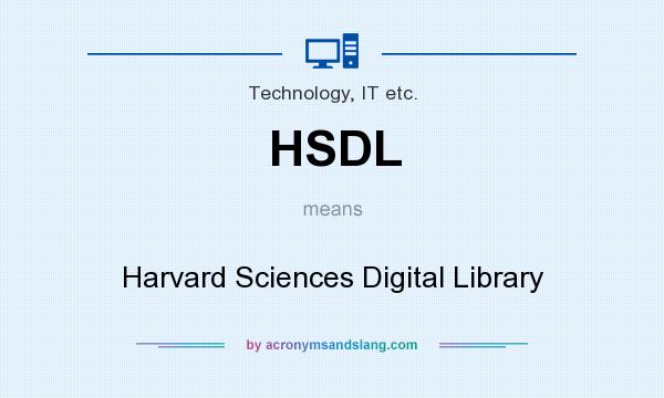 What does HSDL mean? It stands for Harvard Sciences Digital Library