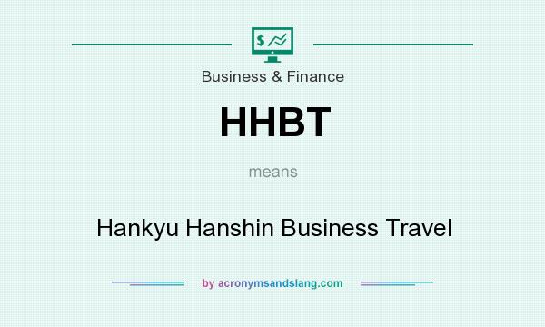 What does HHBT mean? It stands for Hankyu Hanshin Business Travel