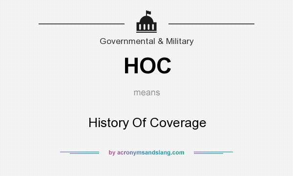 What does HOC mean? It stands for History Of Coverage