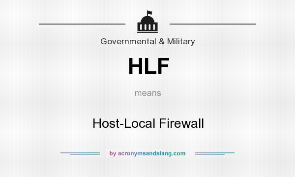 What does HLF mean? It stands for Host-Local Firewall