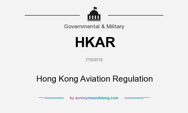 What does HKAR mean? It stands for Hong Kong Aviation Regulation