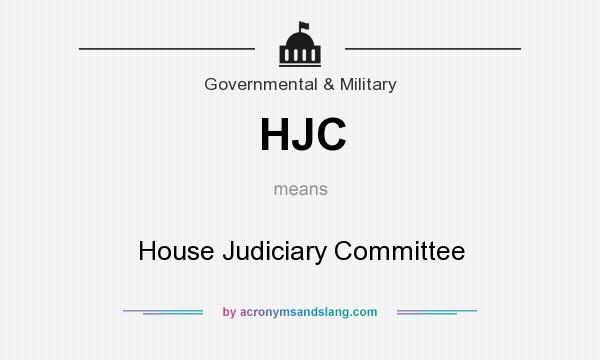 What does HJC mean? It stands for House Judiciary Committee
