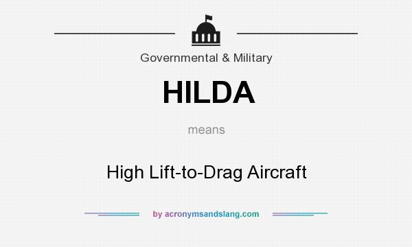 What does HILDA mean? It stands for High Lift-to-Drag Aircraft