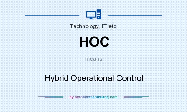 What does HOC mean? It stands for Hybrid Operational Control